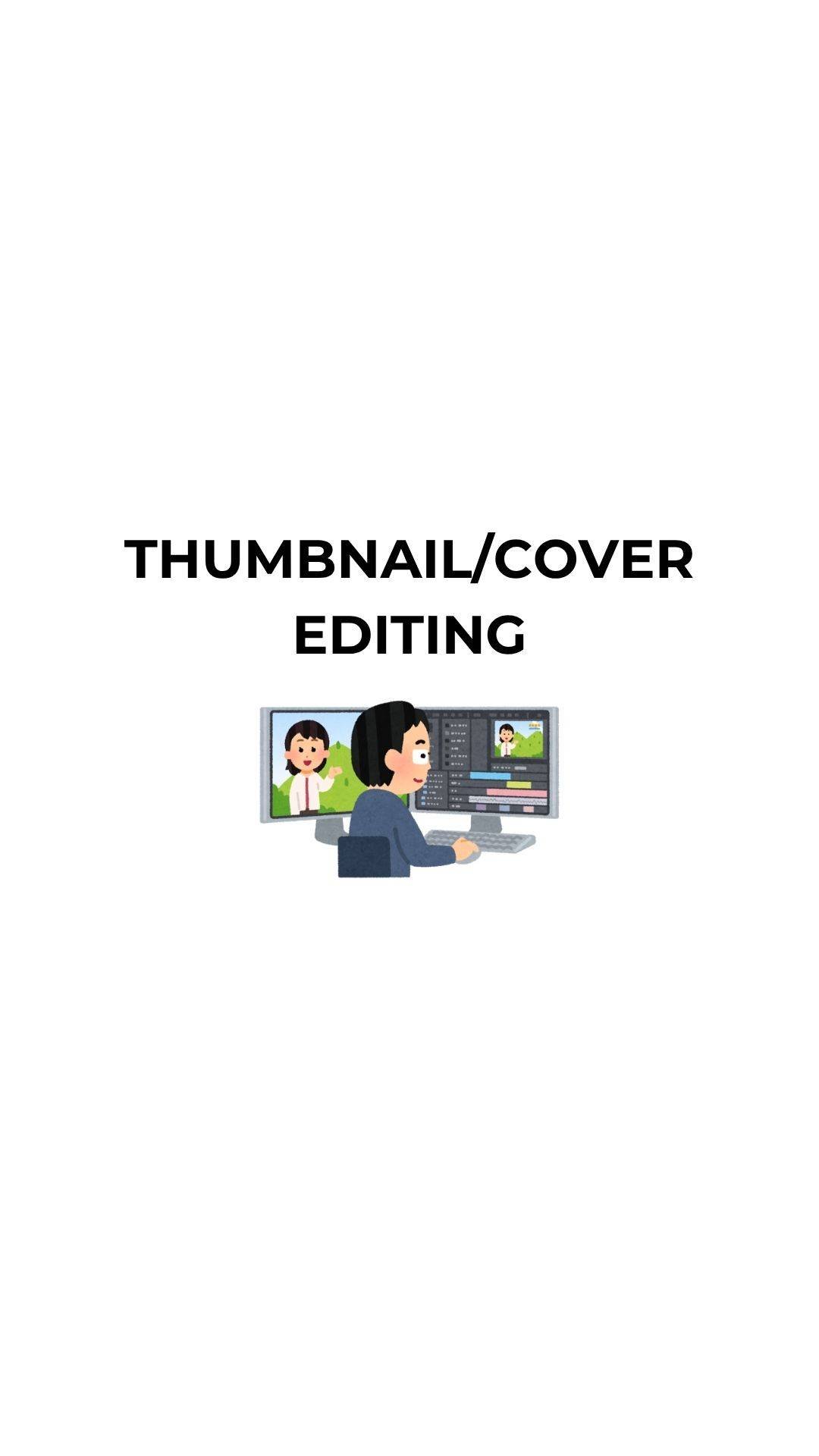 THUMBNAIL EDITING